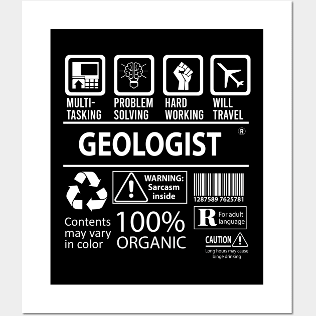 Geologist T Shirt - MultiTasking Certified Job Gift Item Tee Wall Art by Aquastal